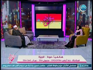 د. احمد كريمة : العبادة لابد أن تقدم بحب وليس بالترهيب