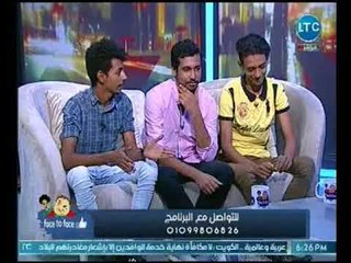 فيس تو فيس | مع ماهر خزامي ولقاء خاص مع  فريق السعاده 24-7-2018