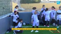 Une académie de football à Tripoli recrute uniquement des filles