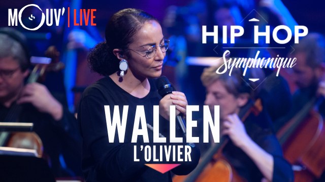 WALLEN : L'Olivier (live @ Hip Hop Symphonique 3)