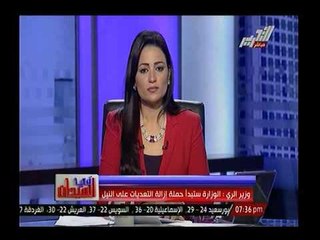 حصرياً.. مداخلة وزير الري لبرنامج في الميدان (المداخلة كاملة)