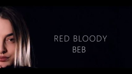 Red Bloody - BEB (Offical Video)