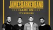 James Barker Band - It's Working