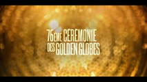 Golden Globes 2019 - Bande annonce