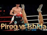 Dmitry Pirog vs Nobuhiro Ishida (Highlights)