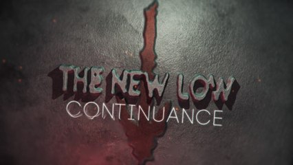 The New Low - Continuance