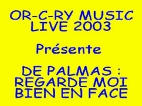 Kalys - De Palmas Regarde moi bien en face