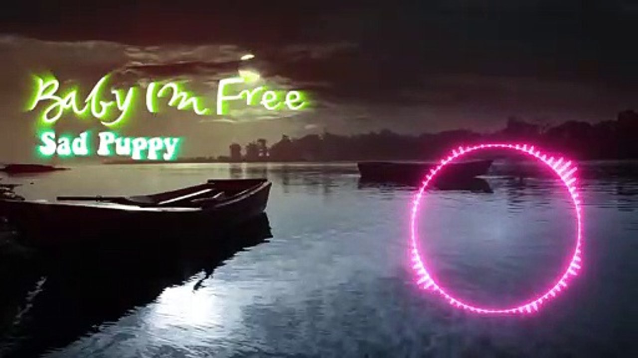 Sad Puppy - Baby I'm Free || Copyright Free