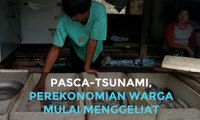 Pasca-Tsunami, Perekonomian Warga Mulai Menggeliat