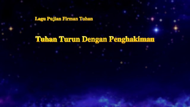 Lagu Rohani Kristen Terbaru | Tuhan Turun Dengan Penghakiman | Kristus Telah Muncul di Akhir Zaman