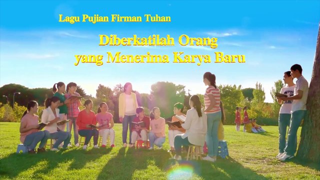 Lagu Rohani Kristen Terbaru | Diberkatilah Orang yang Menerima Karya Baru | Penampakan Tuhan di Tiongkok