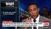 Don Lemon: Trump Can't 'Bully' Congress Into Giving Him What He Wants Anymore