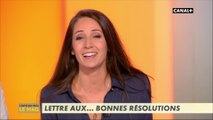 Lettre aux... bonnes résolutions - L'info du vrai du 03/01 - CANAL+