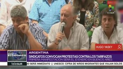 Sindicatos argentinos llaman a protestar contra nuevos tarifazos