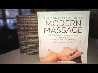 The Complete Guide to Modern Massage by Ryan Hoyme, LMT, BCTMB