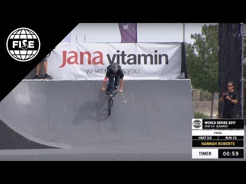 Hannah ROBERTS 3rd Final UCI BMX Freestyle Park World Cup WOMEN FISE BUDAPEST 2017