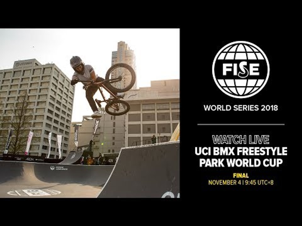 FWS CHENGDU 2018: UCI BMX Freestyle Park World Cup Final Women
