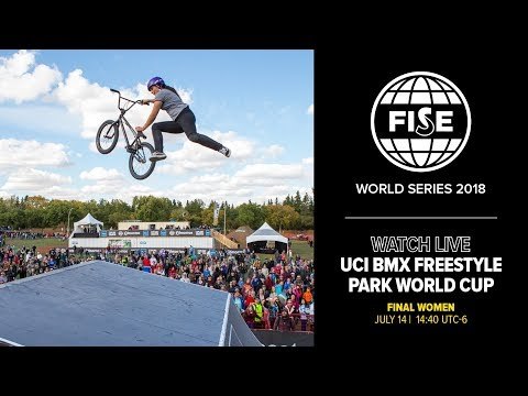 FWS EDMONTON 2018: UCI BMX Freestyle Park World Cup Women Final