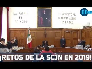¿Cuáles son los retos de la Suprema Corte en 2019?