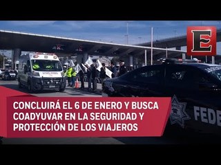 Inicia Operativo Vacacional de Invierno 2018