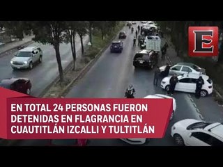 Operativo en Edomex deja 41 personas detenidas