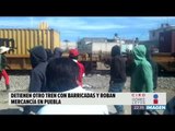 Otro asalto a trenes en Puebla; detuvieron al tren 5 horas y robaron mercancía | Noticias con Ciro