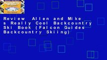 Review  Allen and Mike s Really Cool Backcountry Ski Book (Falcon Guides Backcountry Skiing)