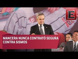 Gobierno de Mancera no contrató seguro contra sismos
