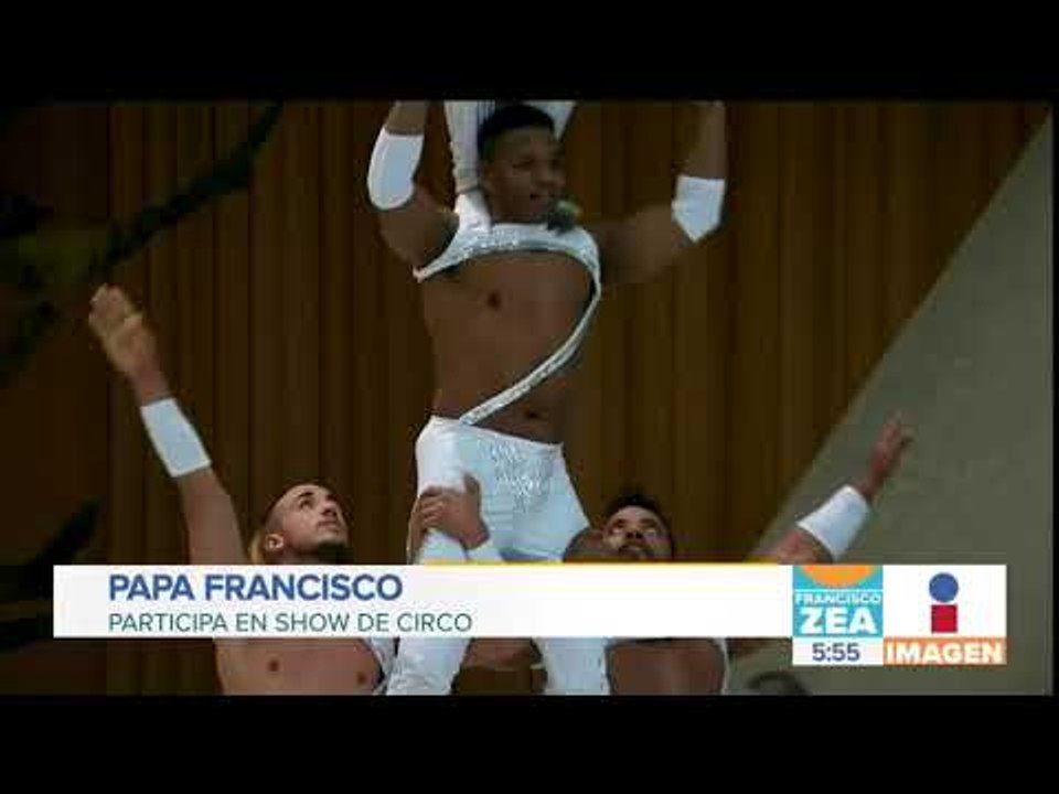 Papa Francisco participa en show de circo | Noticias con Francisco Zea