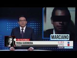 Detienen a Marciano 'N', presunto asesino de la niña Camila en Valle de Chalco | Ciro Gómez Leyva