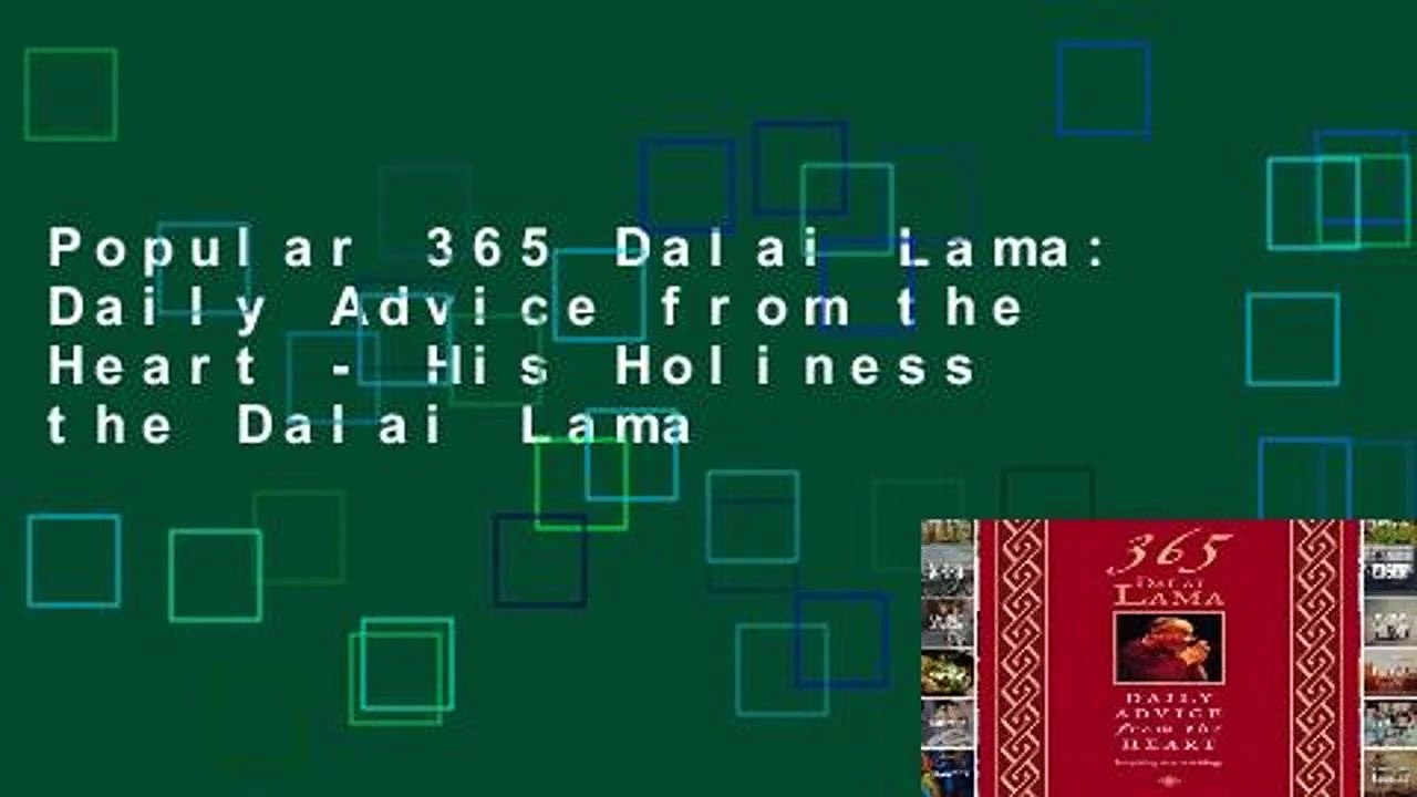 Popular 365 Dalai Lama: Daily Advice from the Heart - His Holiness the Dalai Lama