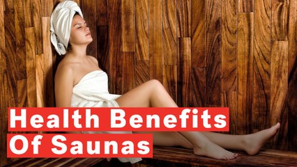 Here's Why Saunas Are Good For You