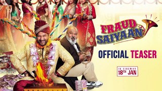 Fraud Saiyaan - HD Official Teaser - Arshad Warsi, Saurabh Shukla - Sourabh Shrivastava - 18 Jan'19