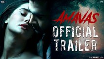 Amavas - HD Official Trailer - Sachiin Joshi - Nargis Fakhri - Releasing on 11th January, 2019