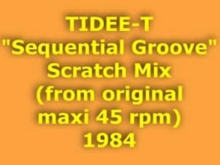 TIDEE-T "Sequencial Groove" Scratch Mix 1984