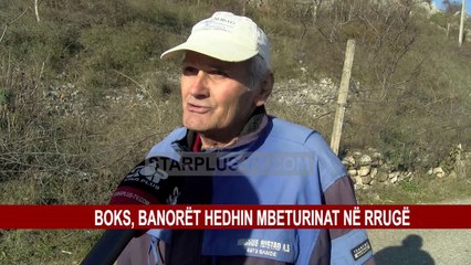 BOKS, BANORËT HEDHIN MBETURINAT NË RRUGË