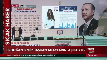 Cumhurbaşkanı Erdoğan AK Parti İzmir Adaylarını Açıkladı
