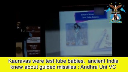 Kauravas Of Mahabharata Were Test-Tube Babies Andhra University Head