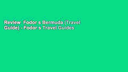 Review  Fodor s Bermuda (Travel Guide) - Fodor s Travel Guides