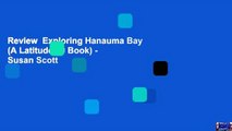 Review  Exploring Hanauma Bay (A Latitude 20 Book) - Susan Scott