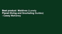 Best product  Maldives (Lonely Planet Diving and Snorkeling Guides) - Casey Mahaney