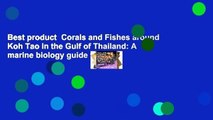 Best product  Corals and Fishes around Koh Tao in the Gulf of Thailand: A marine biology guide for
