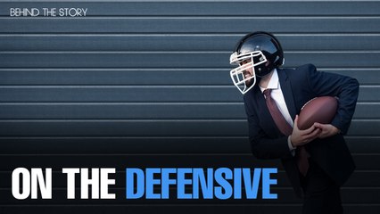 BEHIND THE STORY: On the defensive