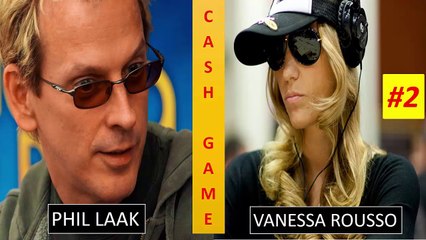 Cash Game Poker - Phil Laak and Vanessa Rousso - Part 2