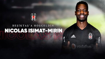 Nicolas Isimat Mirin Resmen Beşiktaş'ta