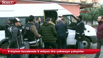 Yurt dışındaki vatandaşların hesaplarını boşaltan çeteye operasyon 12 gözaltı