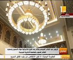 رفع أول أذان بمسجد الفتاح العليم بعد افتتاحه رسميا (فيديو)