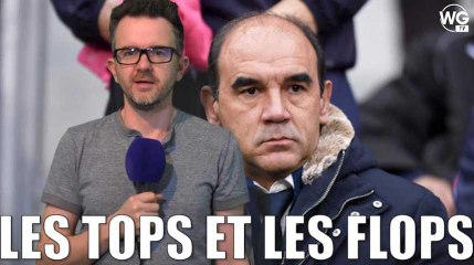 Girondins de Bordeaux - HAC : les tops et les flops
