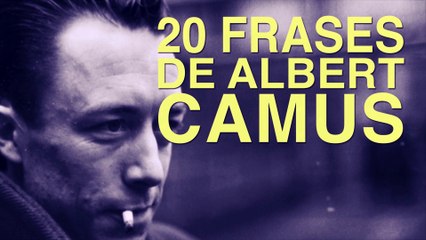 20 Frases de Albert Camus y la filosofía del absurdo 