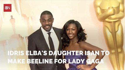 Idris Elba's Daughter Isan Intends To Meet Lady Gaga